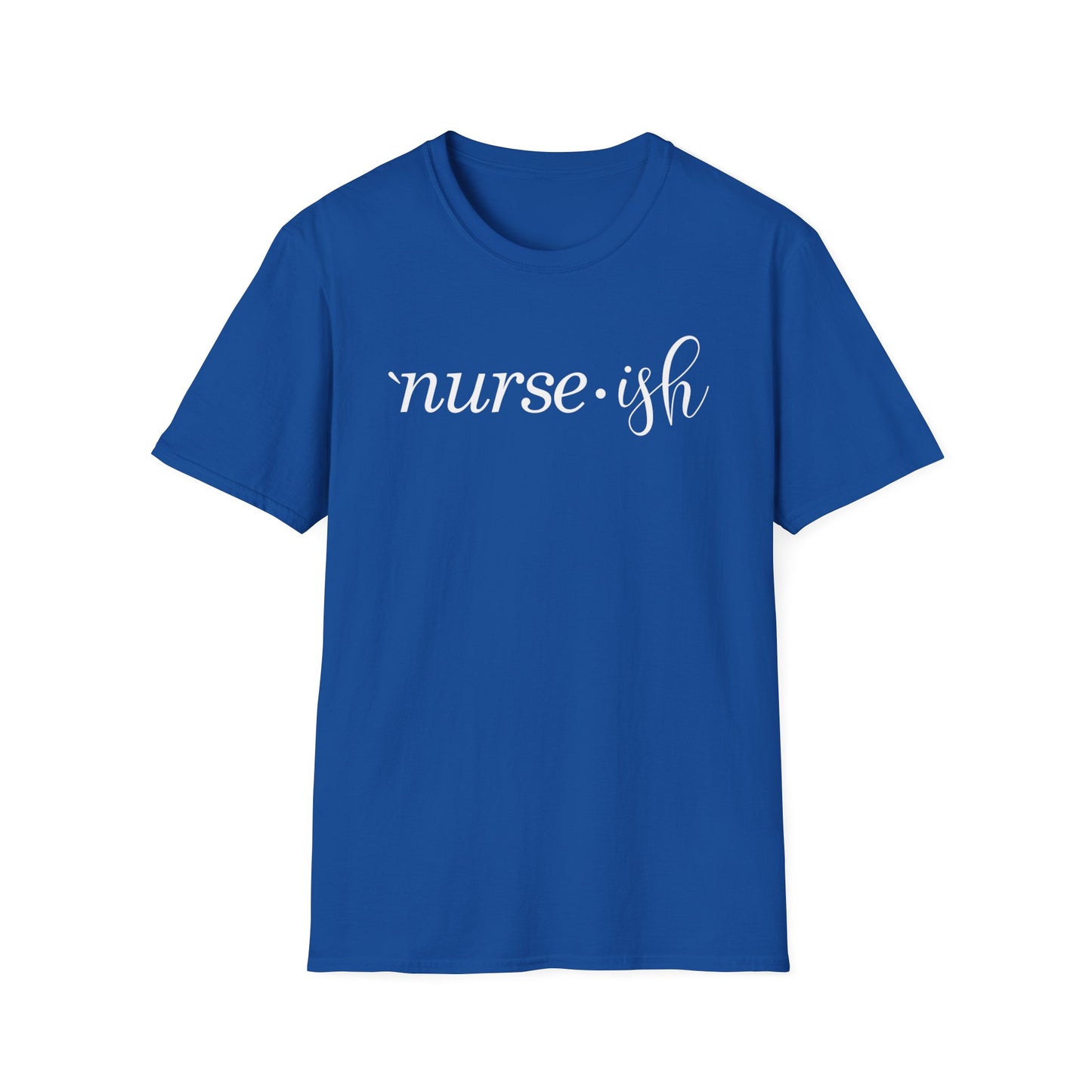 Nurseish T-Shirt
