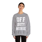 Classic Off-Duty Nurse Sweatshirt