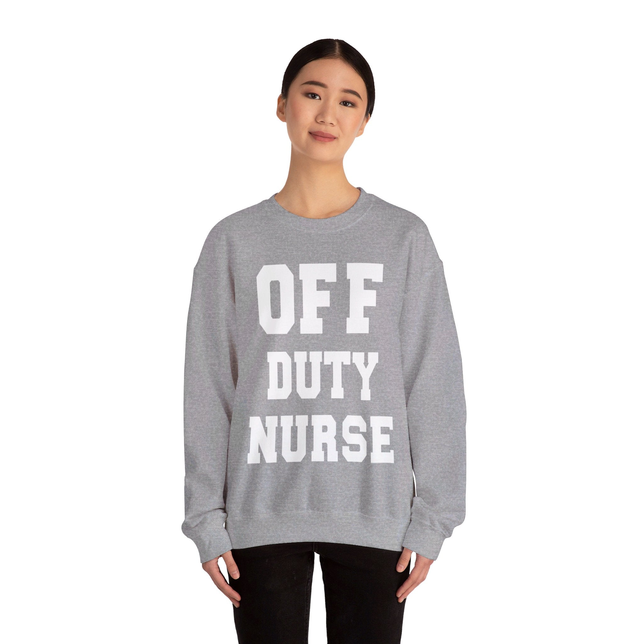 Classic Off-Duty Nurse Sweatshirt