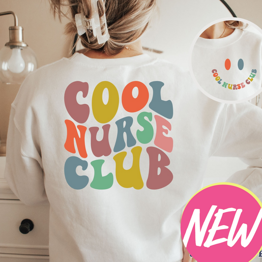 Cool Nurse Club Sweatshirt